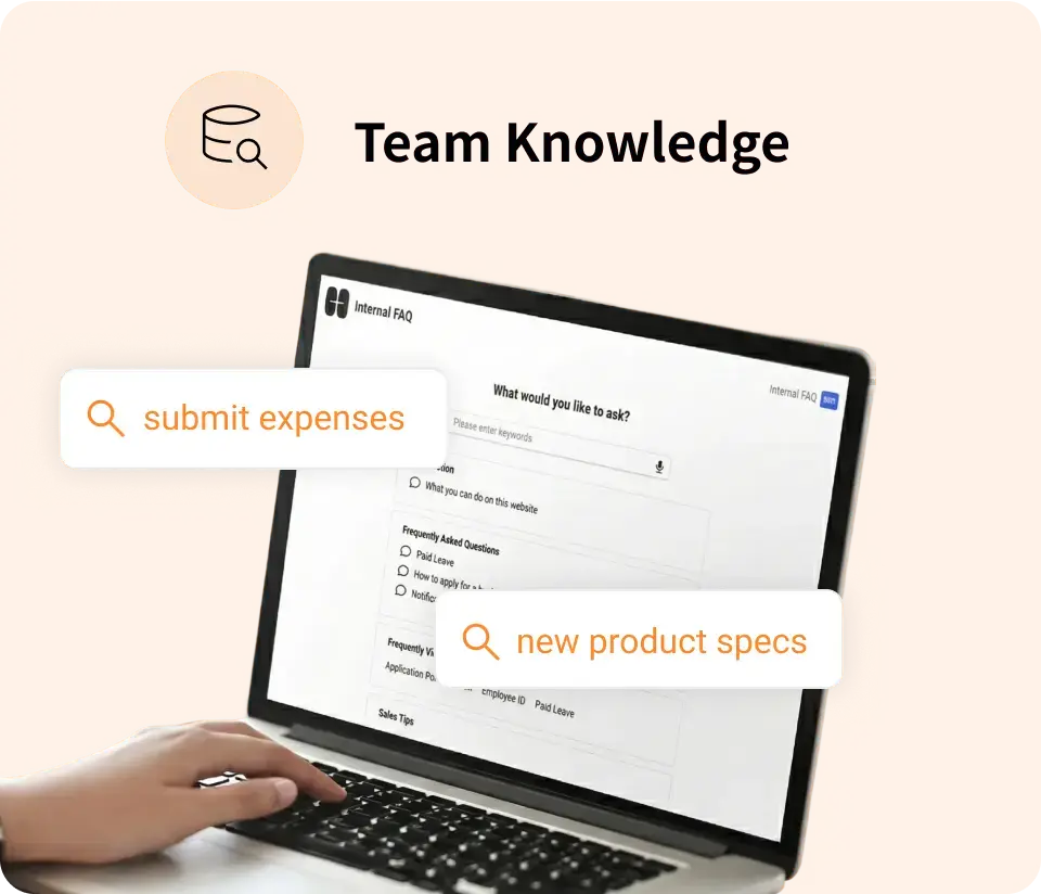 “Team Knowledge” An image showing someone searching the FAQ on a computer (questions displayed include: “submit expenses” and “new product specs”)